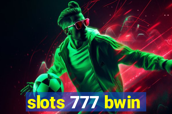 slots 777 bwin